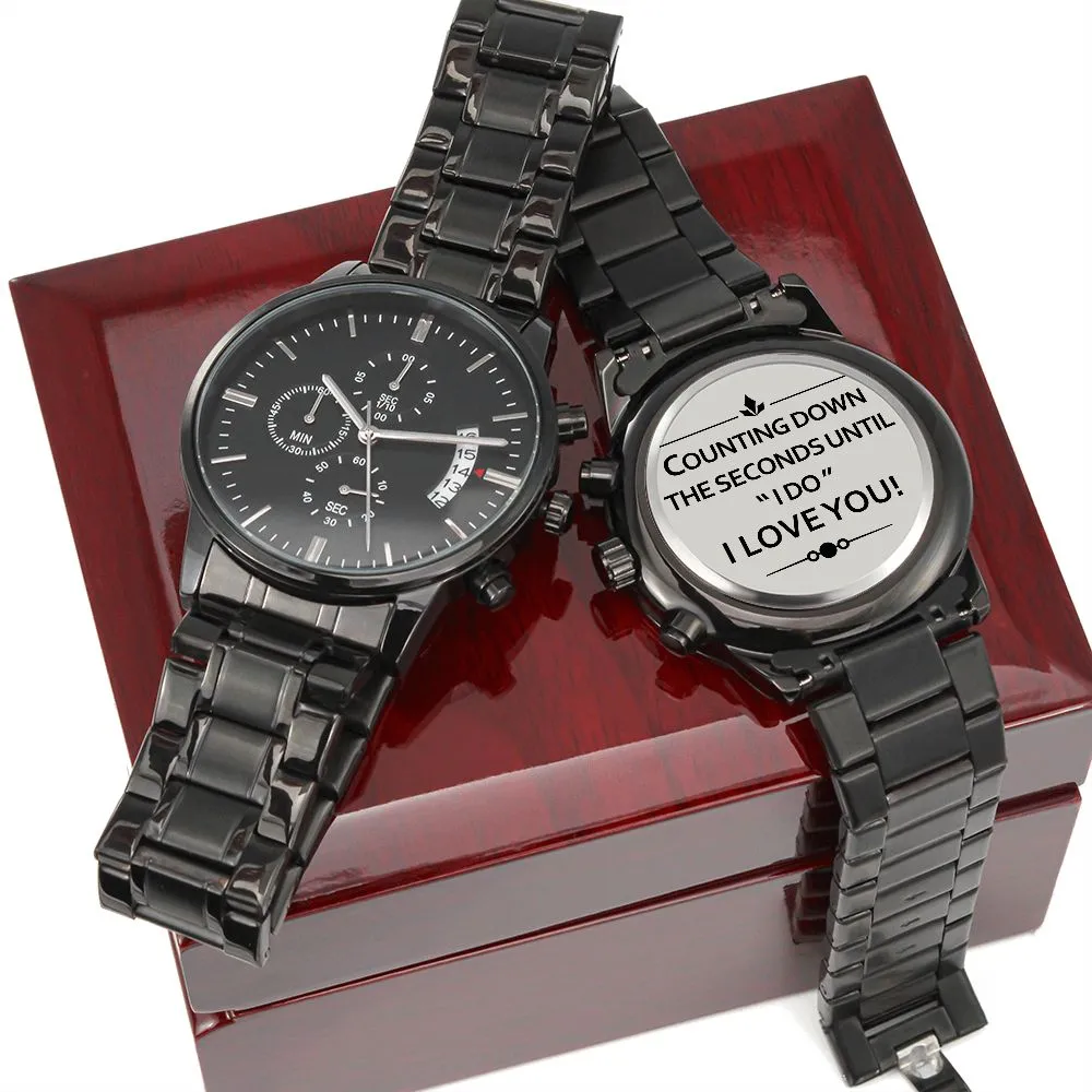 Counting Down the Seconds For Groom to Be Fiancé Gift Engraved Chronograph Watch