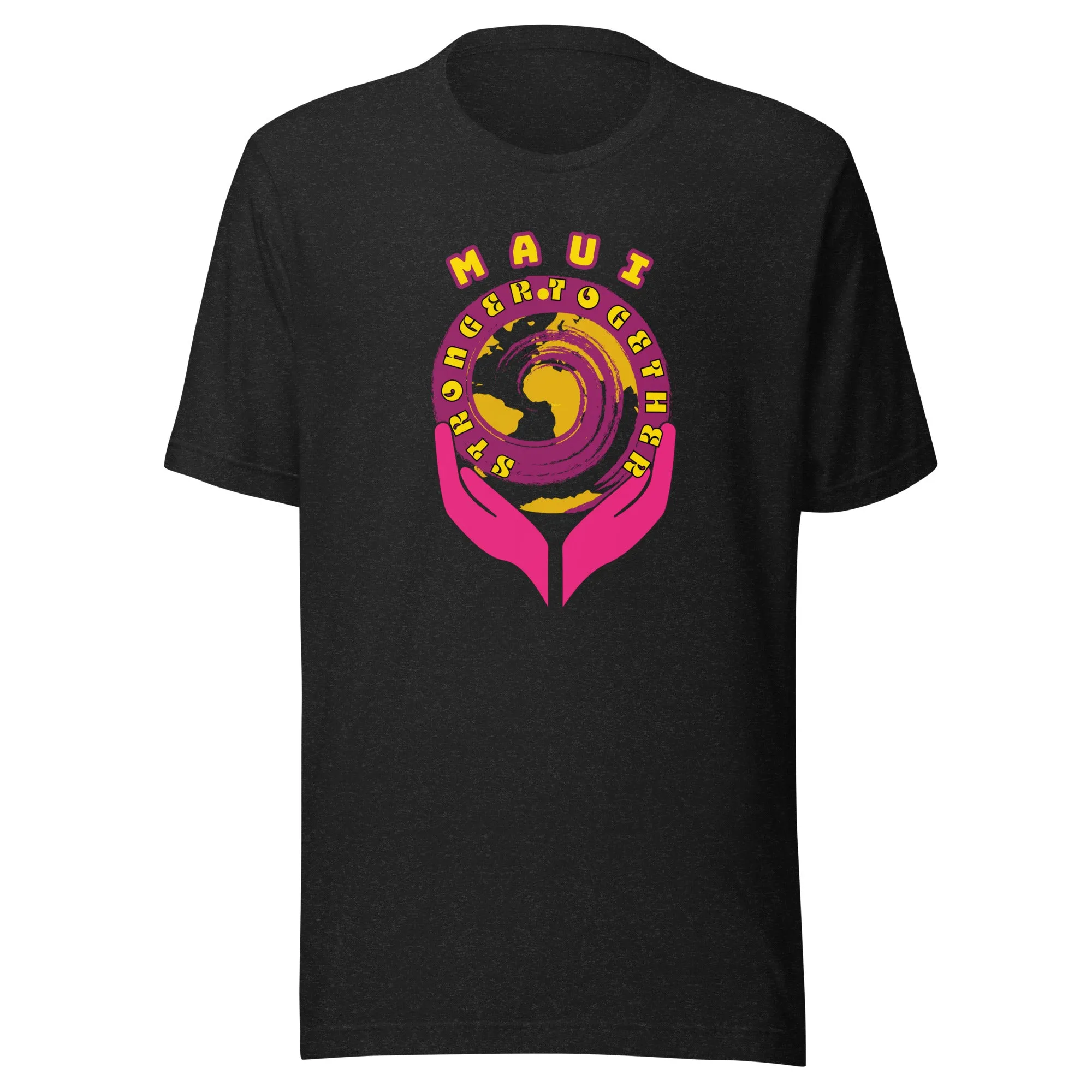 Maui "Stronger Together" Unisex t-shirt