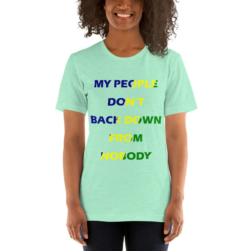 My People Don't Back Down - Short-Sleeve Unisex T-Shirt (MC)