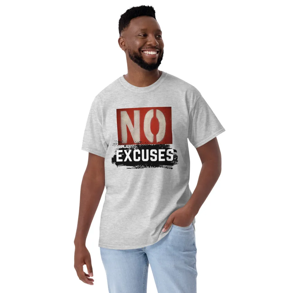 No Excuses Men's T-Shirt