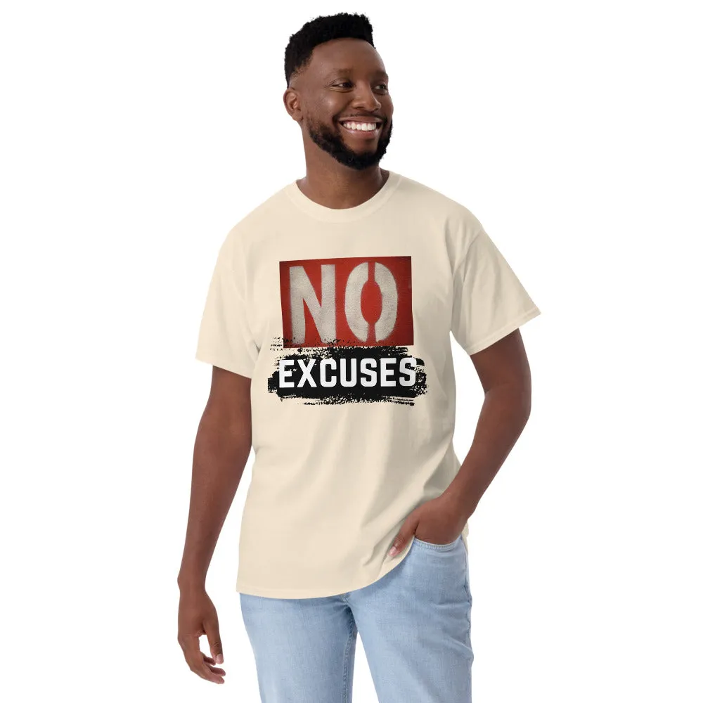 No Excuses Men's T-Shirt