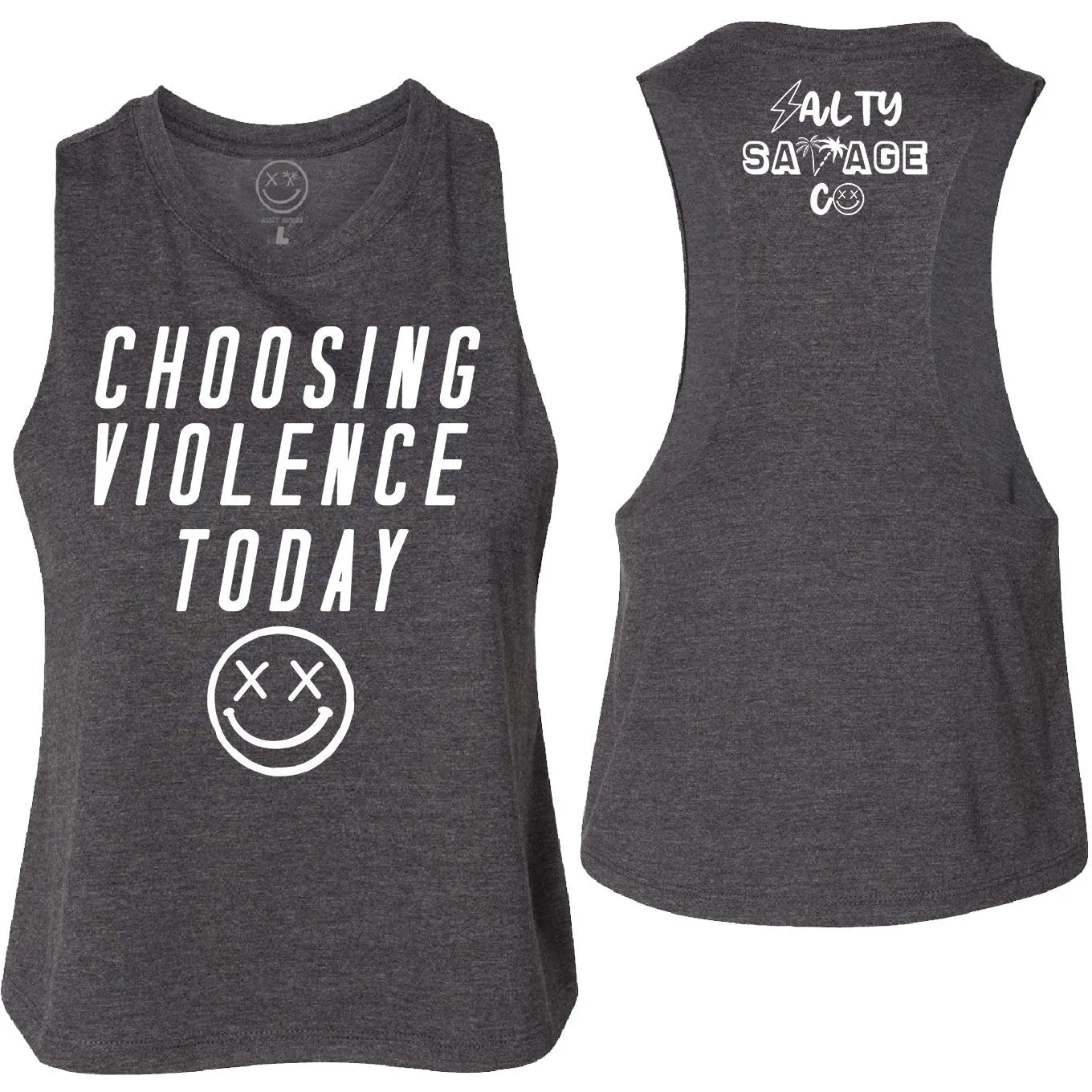 Salty Savage Ladies "CHOOSING VIOLENCE TODAY" Flowy Crop Tank