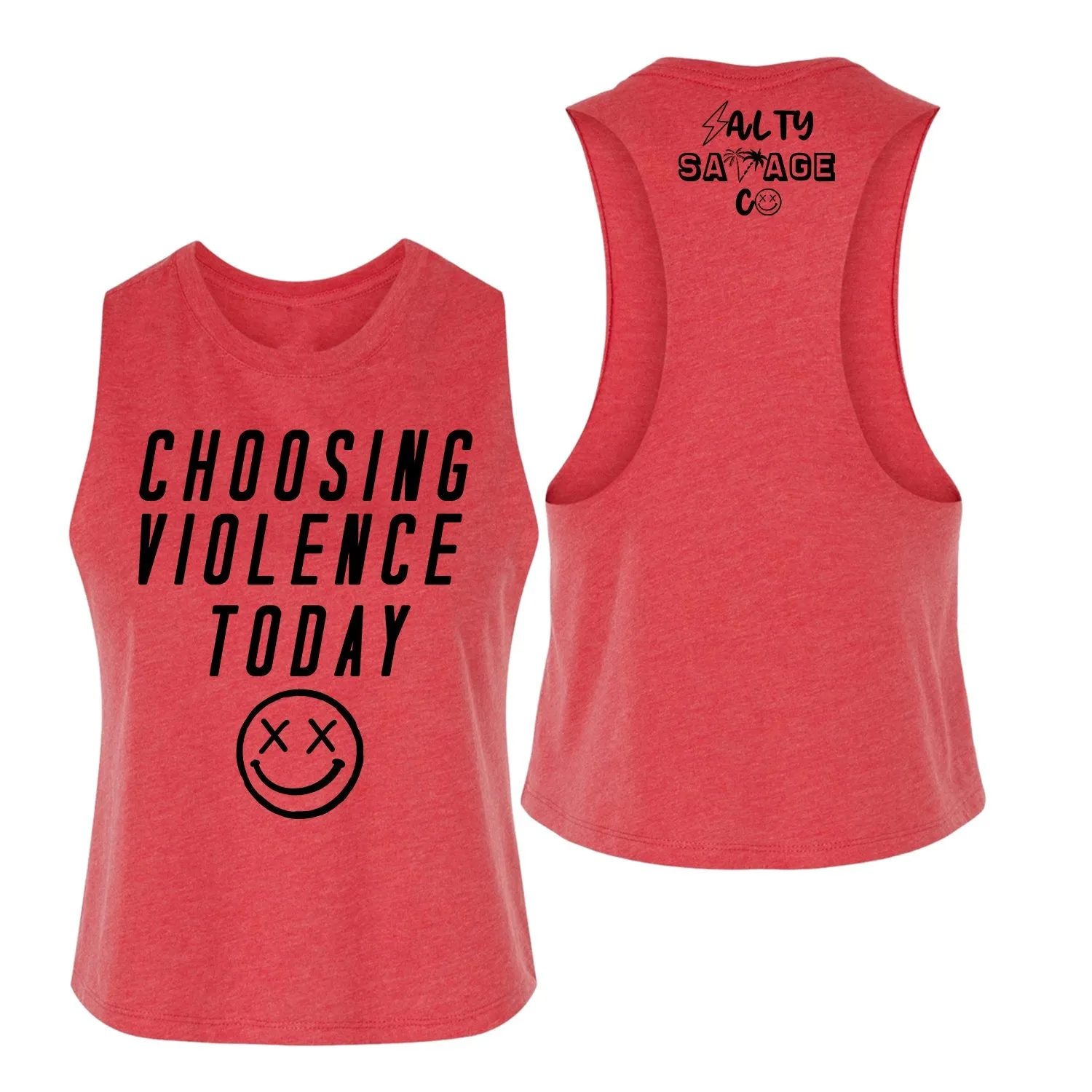 Salty Savage Ladies "CHOOSING VIOLENCE TODAY" Flowy Crop Tank