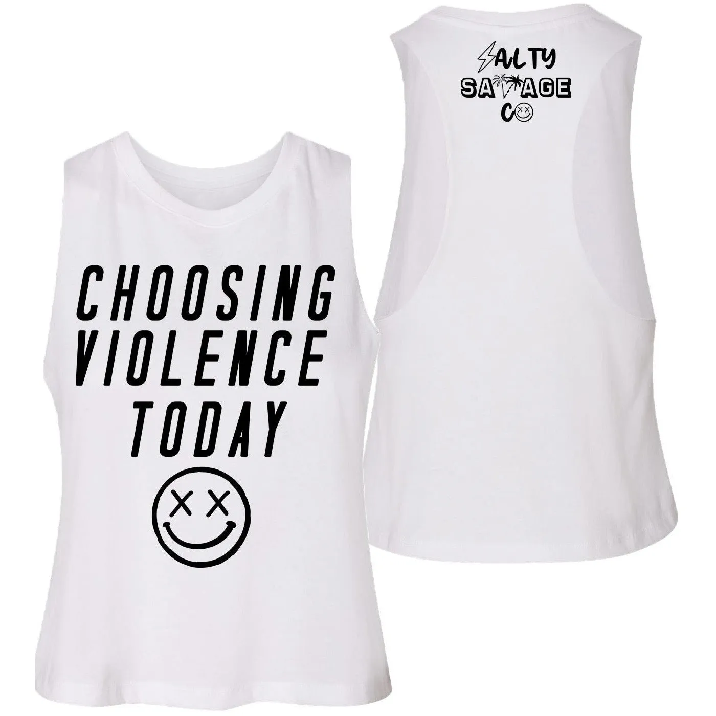 Salty Savage Ladies "CHOOSING VIOLENCE TODAY" Flowy Crop Tank