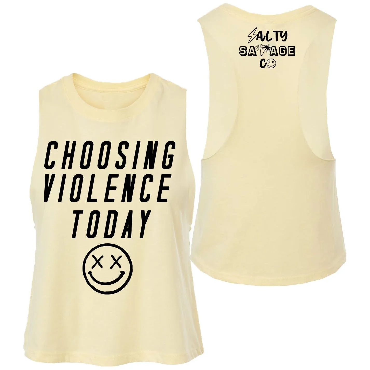 Salty Savage Ladies "CHOOSING VIOLENCE TODAY" Flowy Crop Tank